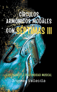Crculos armnicos modales con sptimas 3: Explorando la profundidad musical