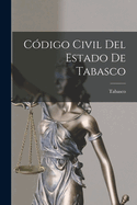Cdigo Civil Del Estado De Tabasco