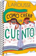 Cmo Crear Un Cuento