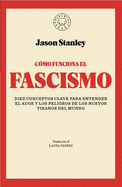 Cmo Funciona El Fascismo / How Fascism Works: The Politics of Us and Them