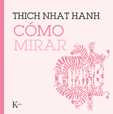 Cmo Mirar - Hanh, Thich Nhat