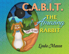 C.A.B.I.T. the Amazing Rabbit