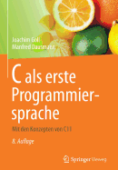 C ALS Erste Programmiersprache: Mit Den Konzepten Von C11