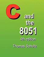 C and the 8051 (4th Edition)