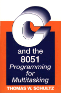 C and the 8051 - Schultz, Thomas W