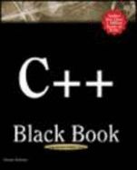 C++ Black Book: A Comprehensive Guide to C++ Mastery