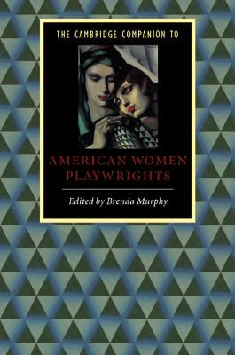 C Comp to American Women Playwright - Murphy, Brenda (Editor)