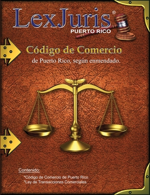 C?digo de Comercio de Puerto Rico, segn enmendado.: C?digo de Comercio de 1932, segn enmendado - D?az Rivera, Juan M, and Puerto Rico, Lexjuris de