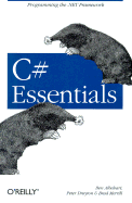 C# Essentials - Albahari, Ben, and Drayton, Peter, and Merrill, Brad