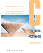 C for COBOL Programmers: A Business Approach