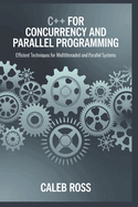 c++ for concurrency and parallel programming