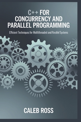 c++ for concurrency and parallel programming - Ross, Caleb