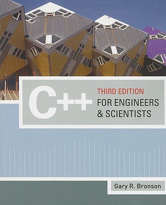 C++ for Engineers and Scientists - Bronson, Gary J, and Borse, Garold J (Editor)