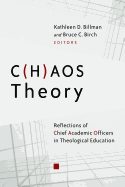 C(H)AOS Theory: Reflections of Chief Academic Officers in Theological Education