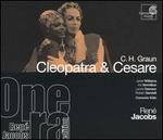 C.H. Graun: Cleopatra & Cesare
