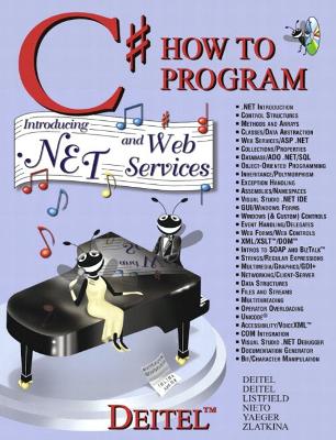 C# How to Program - Deitel, Harvey M, PH.D., and Deitel, Paul J, and Nieto, Tem R