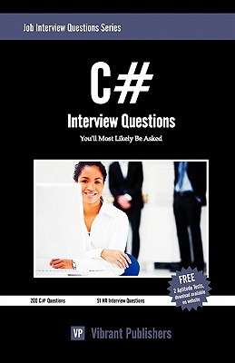 C# Interview Questions You'll Most Likely Be Asked - Vibrant Publishers
