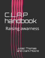 C.L.A.P Handbook: Raising Awarness