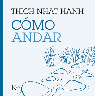 C?mo Andar - Hanh, Thich Nhat