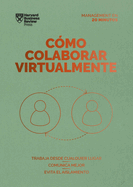 C?mo Colaborar Virtualmente (Virtual Collaboration Spanish Edition)
