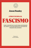 C?mo Funciona El Fascismo / How Fascism Works: The Politics of Us and Them