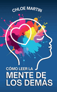 C?mo Leer la Mente de los Dems