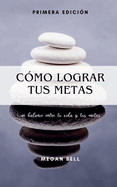 C?mo Lograr tus Metas