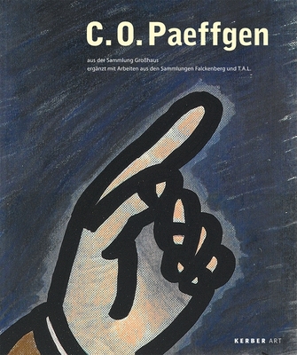 C.O. Paeffgen - Paeffgen, C O, and Haenlein, Carl (Contributions by), and Seelig, Eveline (Text by)