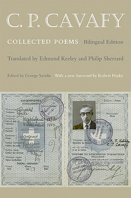 C. P. Cavafy: Collected Poems - Bilingual Edition - Cavafy, C P, and Savidis, George (Editor), and Keeley, Edmund (Translated by)