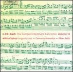 C.P.E. Bach: The Complete Keyboard Concertos, Vol. 12