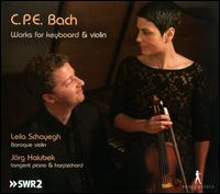C.P.E. Bach: Works for Keyboard & Violin - Jrg Halubek (harpsichord); Leila Schayegh (baroque violin)