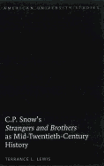 C.P. Snow's strangers and Brothers? as Mid-Twentieth-Century History