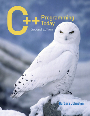 C++ Programming Today - Johnston, Barbara