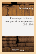 C?ramique Italienne: Marques Et Monogrammes