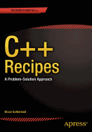 C++ Recipes: A Problem-Solution Approach