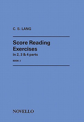 C.S. Lang: Score Reading Exercises Book 2 - Lang, C. S.