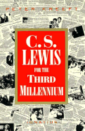 C.S. Lewis for the Third Millennium: Six Essays on the Abolition of Man