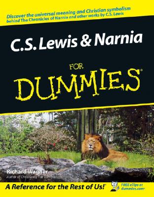 C.S. Lewis & Narnia for Dummies - Wagner, Richard