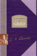 C. S. Lewis on grief - Lewis, C. S., and Walmsley, Lesley