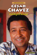 C?sar Chvez: Civil Rights Activist