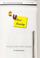 C U Next Tuesday: A Good Look at Bad Language