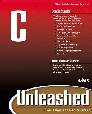 C Unleashed - Heathfield, Richard (Editor), and Kirby, Lawrence (Editor)