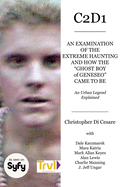 C2d1: An Examination of the Extreme Haunting and How the "ghost Boy" of Geneseo Came to Be