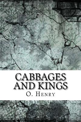 Cabbages and Kings - Henry, O