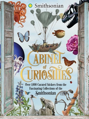 Cabinet of Curiosities: Over 1,000 Curated Stickers from the Fascinating Collections of the Smithsonian - Institution, Smithsonian