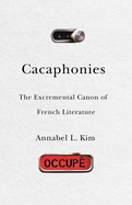 Cacaphonies: The Excremental Canon of French Literature
