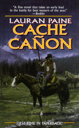 Cache Canon - Paine, Lauran, Jr.