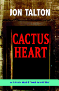 Cactus Heart: A David Mapstone Mystery