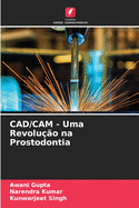 CAD/CAM - Uma Revolu??o na Prostodontia