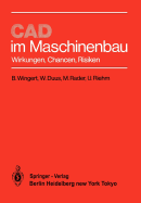 CAD Im Maschinenbau: Wirkungen, Chancen, Risiken